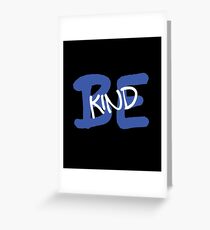 Be Kind Slogan Graffiti / Hip Hop style (Dark Blue) Greeting Card