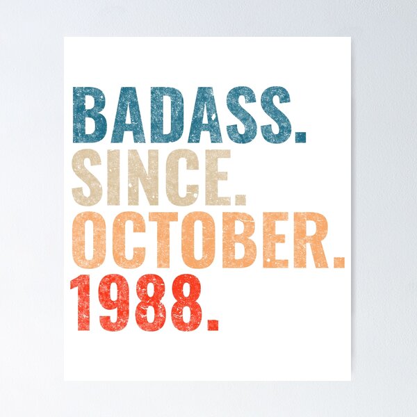 Item preview, Badass since October 1988 Vintage 1988 October birthday gift  designed and sold by Teelogic.