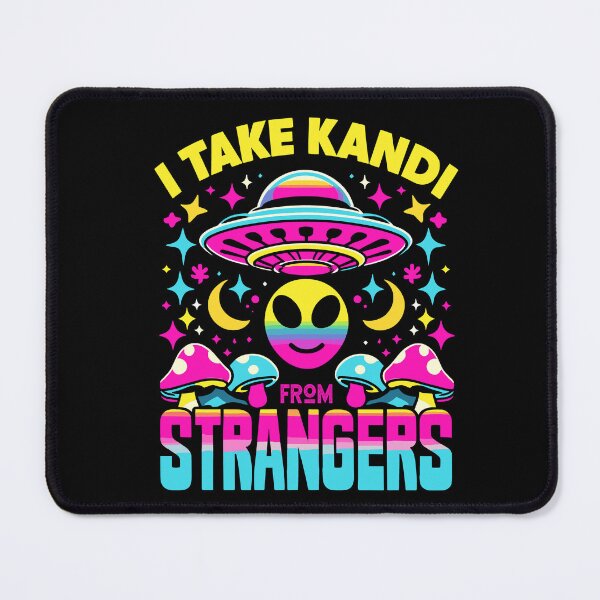 Artikelvorschau, I Take Kandi from Strangers EDM Techno Rave Party Festival entworfen und verkauft von Dressed For Duty.