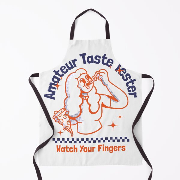 Item preview, AMATEUR TASTE TESTER, WATCH YOUR FINGERS designed and sold by DutchAZ.
