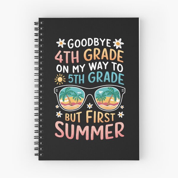 Item preview, Goodbye 4th Grade On My Way To 5th Grade School But First Summer designed and sold by millionair3.