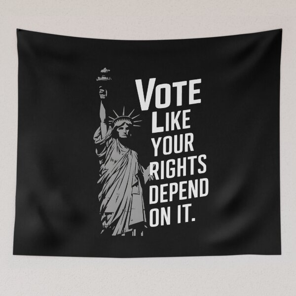 Item preview, Vote Like Your Rights Depend On It - Liberty Statue designed and sold by Taans-Creation.