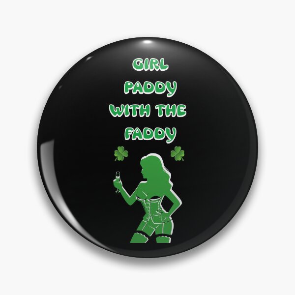 Item preview, Girl Paddy With the Faddy - St. Patrick's Day designed and sold by signshirtz.