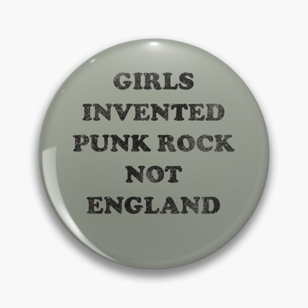 Item preview, Girls Invented Punk Rock Not England designed and sold by GrooviesDesign.