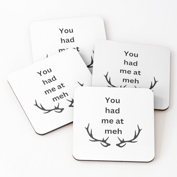 Item preview, You had me at meh designed and sold by Big-E-Designs1.