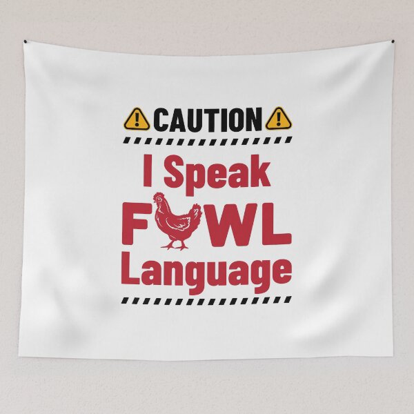 Item preview, Caution I Speak Fowl Language designed and sold by jaygo.