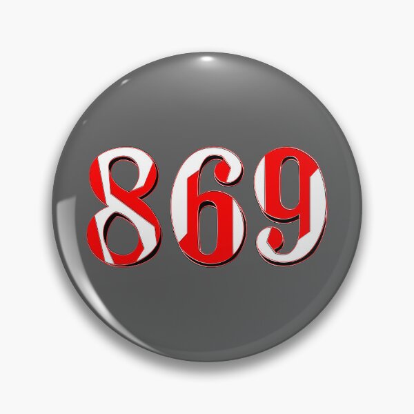 Item preview, number eight hundred and sixty nine digit 869 order sequence team member age designed and sold by 4rpixs.