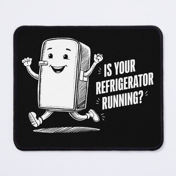 Item preview, Is Your Refrigerator Running t-shirt, Funny Cartoon designed and sold by SlocifieShop.