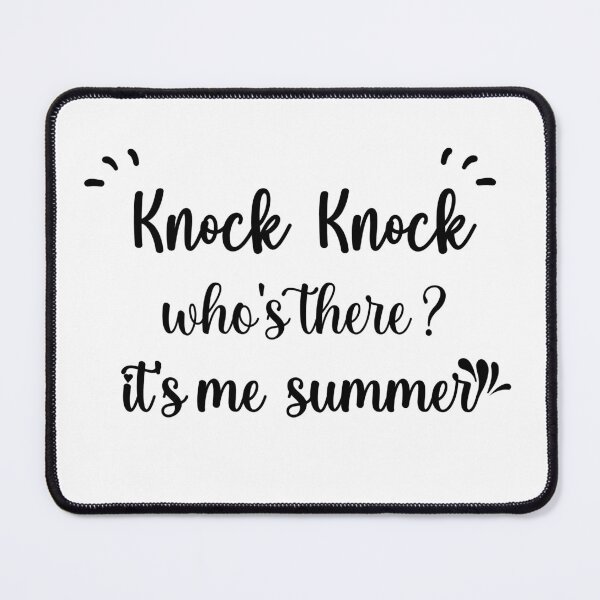 Item preview, knock knock who's there it's me summer designed and sold by hafidoox.