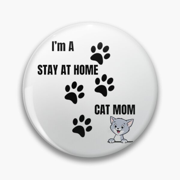 Item preview, "Proud Stay-at-Home Cat Mom: Feline Love and Care" designed and sold by Mrpalaad.