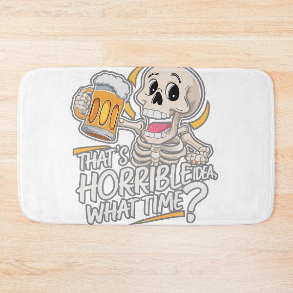 Item preview, That's a horrible idea. what time? designed and sold by LaughingProf.