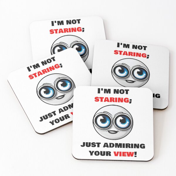 Item preview, I'm not staring, just admiring your view! 2 designed and sold by Tom-Johnson.