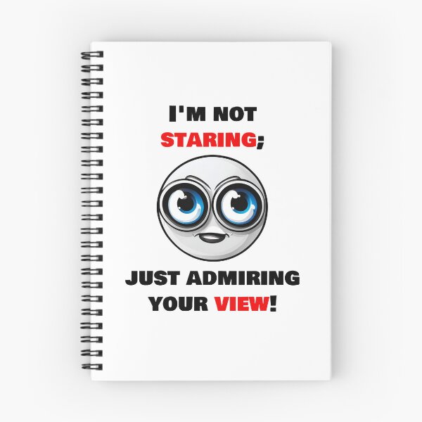 Item preview, I'm not staring, just admiring your view! 2 designed and sold by Tom-Johnson.