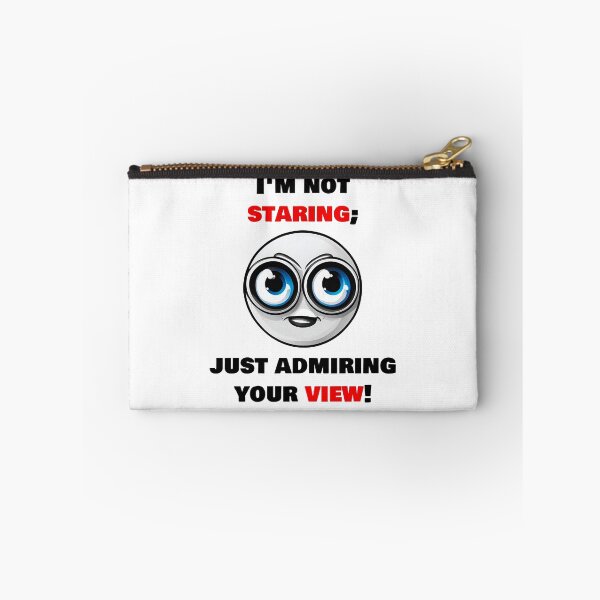 Item preview, I'm not staring, just admiring your view! 2 designed and sold by Tom-Johnson.