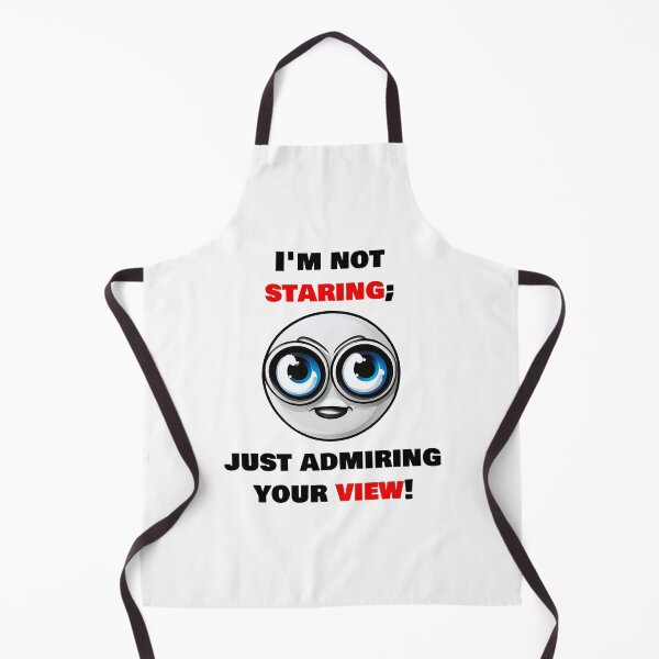 Item preview, I'm not staring, just admiring your view! 2 designed and sold by Tom-Johnson.