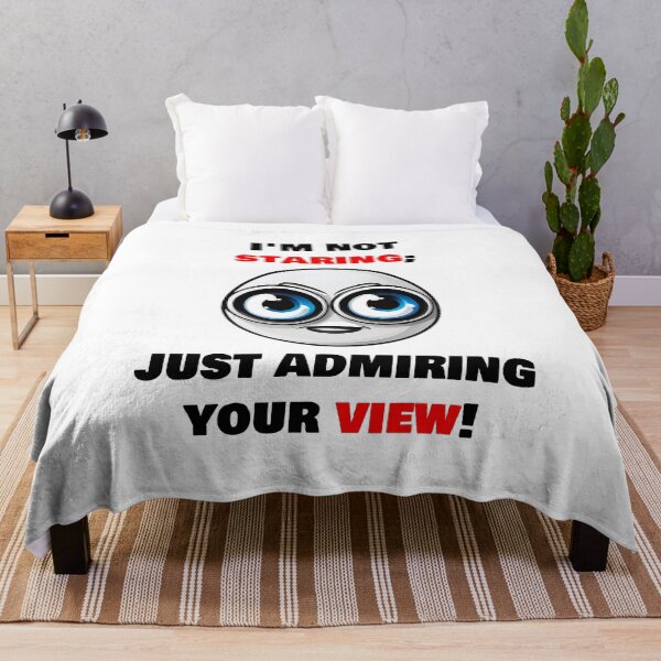 Item preview, I'm not staring, just admiring your view! 2 designed and sold by Tom-Johnson.