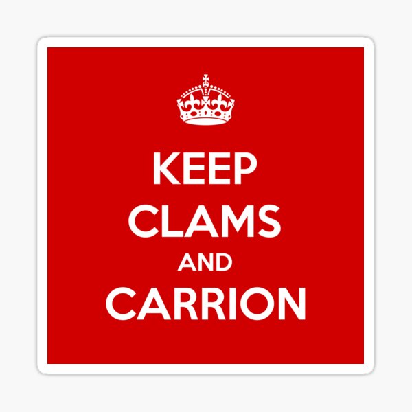 Item preview, Keep clams and carrion designed and sold by Democracy4U.