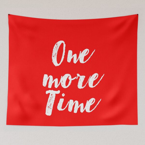 Item preview, PLEASE, ONE MORE TIME designed and sold by camyss23.