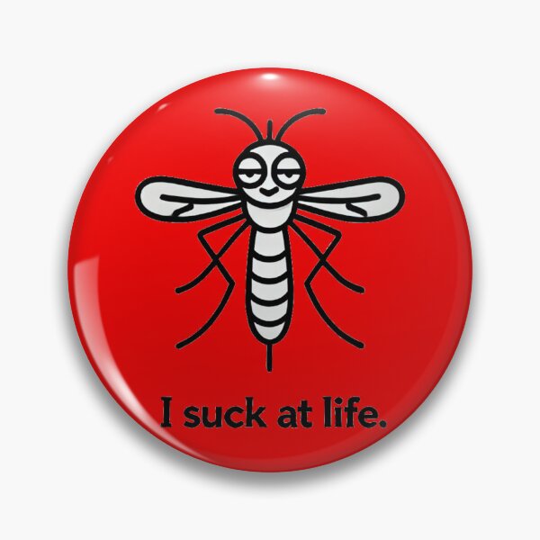 Item preview, I suck at life. - Funny Mosquito designed and sold by Blink Art Studio.