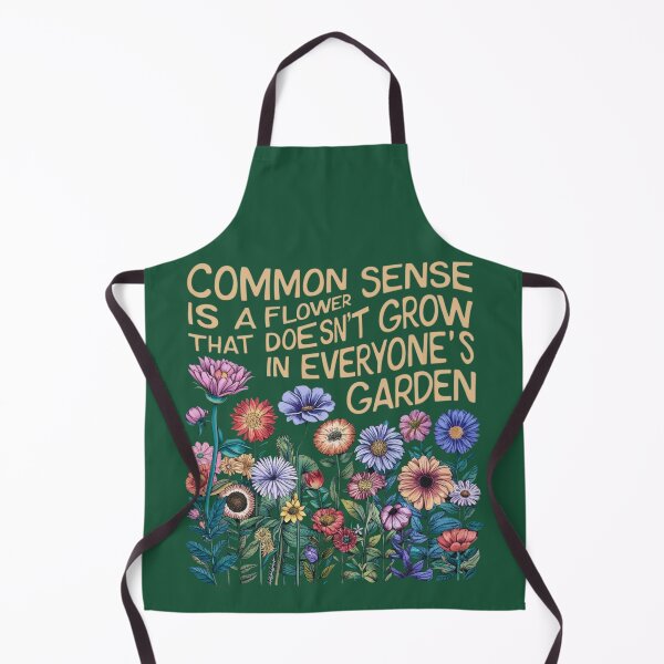 Item preview, Ajax90| Common sense is a flower that doesn't grow in everyone's garden designed and sold by Ajax90.