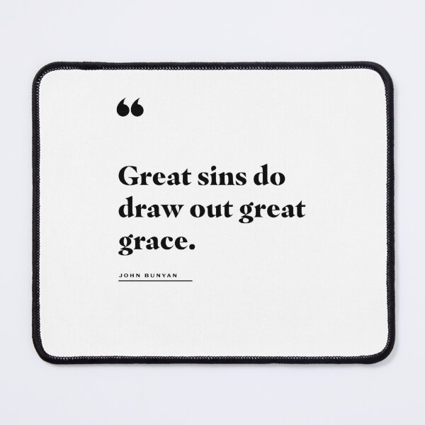 Item preview, Great Grace John Bunyan Quote designed and sold by 2fivequotes.