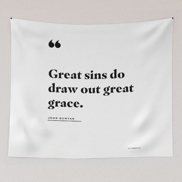 Item preview, Great Grace John Bunyan Quote designed and sold by 2fivequotes.