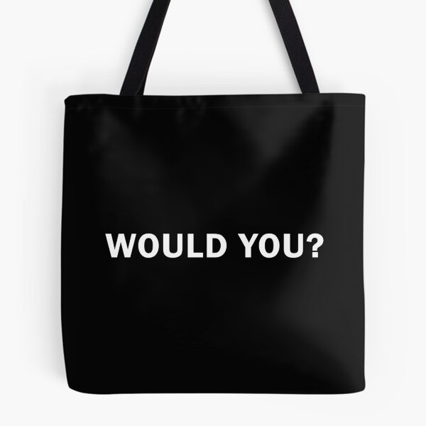 Item preview, Sarcastic and Funny Me: Would You? Humourous Quote designed and sold by wingstar.
