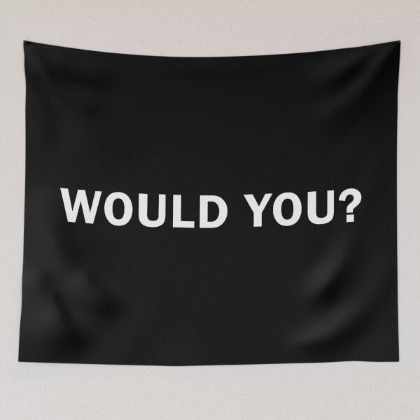 Item preview, Sarcastic and Funny Me: Would You? Humourous Quote designed and sold by wingstar.