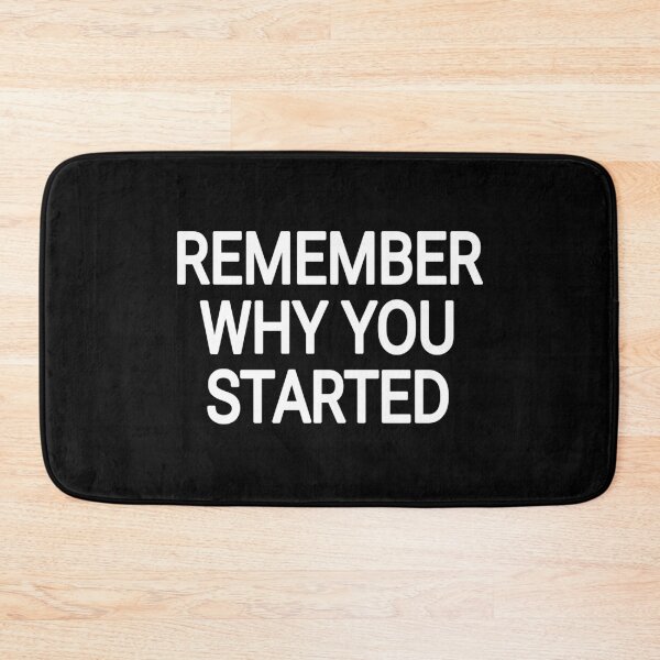 Item preview, Remember why you started  designed and sold by THELOSTHOUSE.