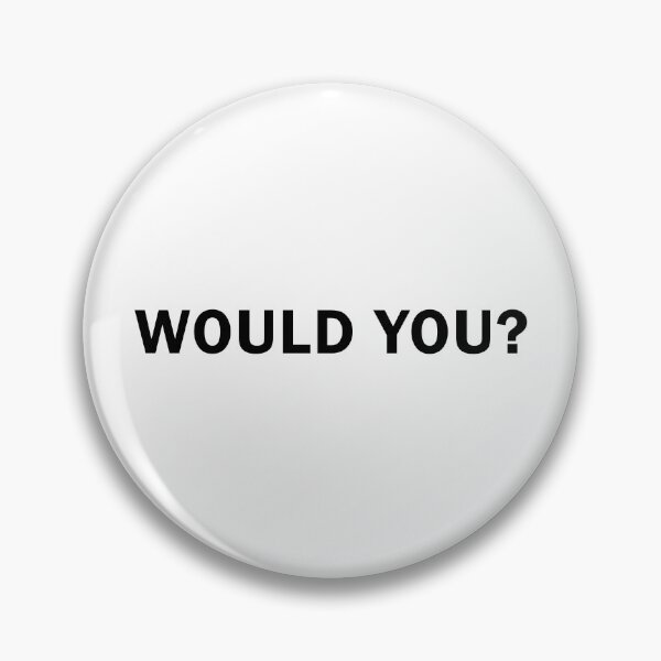 Item preview, Sarcastic and Funny Me: Would You? Humourous Quote designed and sold by wingstar.