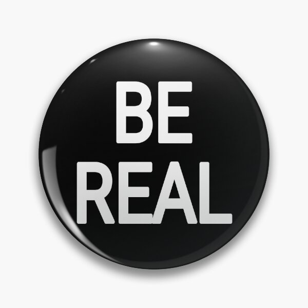 Item preview, BE real  designed and sold by THELOSTHOUSE.