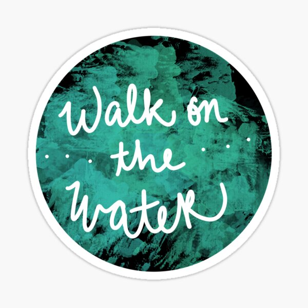 Item preview, walk on the water designed and sold by SirOrangeBoy.