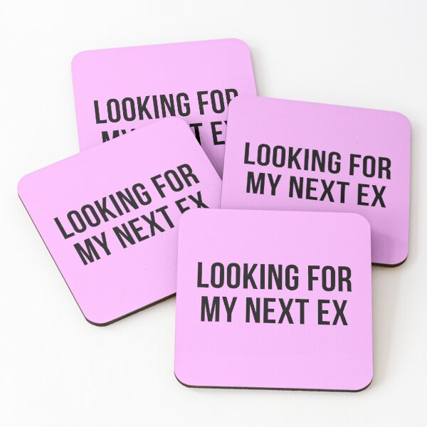 Item preview, Looking For My Next Ex designed and sold by Natalie Bromer.