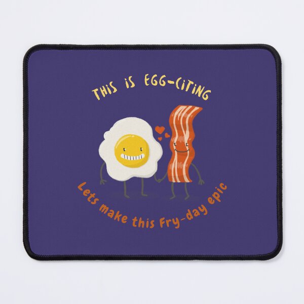 Item preview, This is egg-citing, Lets make this fry day epic designed and sold by AKreation.
