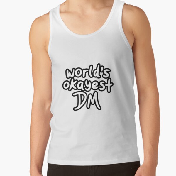 World's Okayest DM (White) Tank Top
