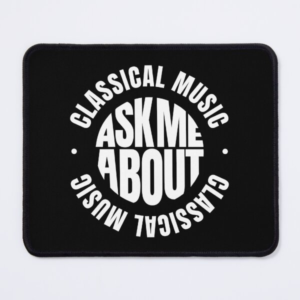 Item preview, Ask me About Classical Music designed and sold by MaryAller.
