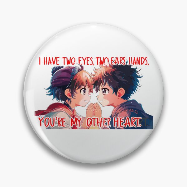 Item preview, I have two eyes two ears two hands, you're my other heart designed and sold by LaughingProf.