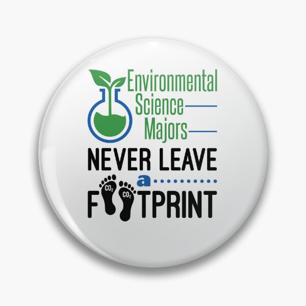Item preview, Environmental Science Majors Never Leave a Footprint designed and sold by jaygo.
