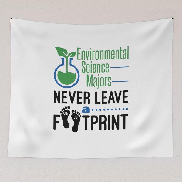 Item preview, Environmental Science Majors Never Leave a Footprint designed and sold by jaygo.
