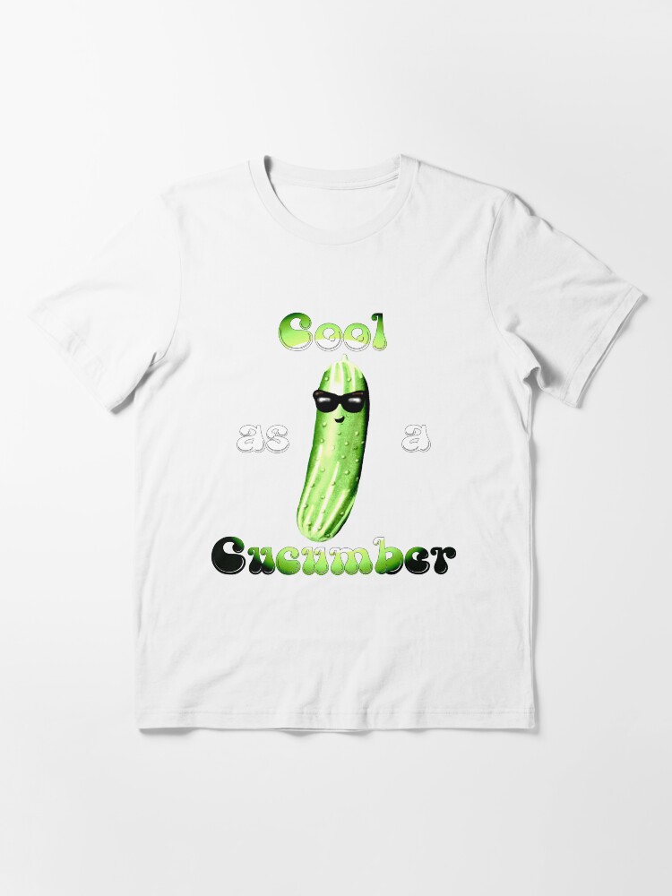 "Cool as a Cucumber" Tshirt for Sale by FanForm Redbubble cucumber