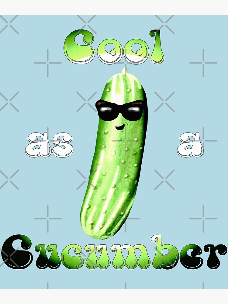 cool-as-a-cucumber-poster-by-fanform-redbubble