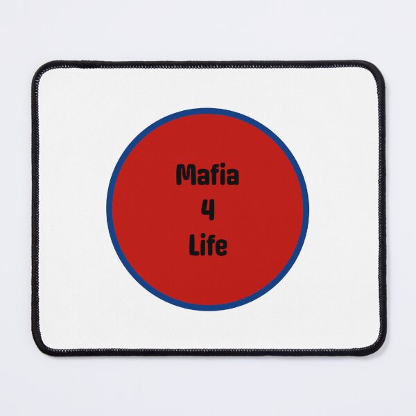 Item preview, Mafia 4 Life designed and sold by binmaster3000.