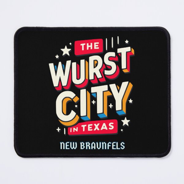 Item preview, New Braunfels: The Wurst City in Texas designed and sold by WurstTees.