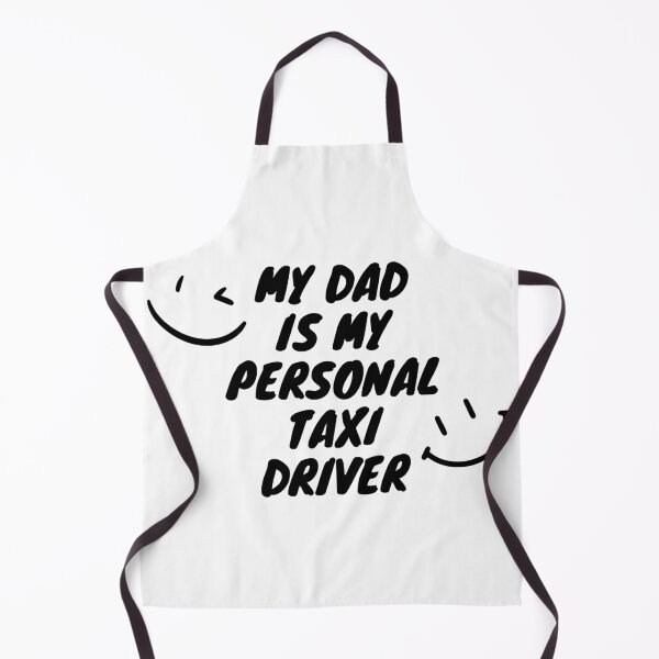 Item preview, My Dad is my personal Taxi Driver - Funny 1 designed and sold by GraphikKreative.