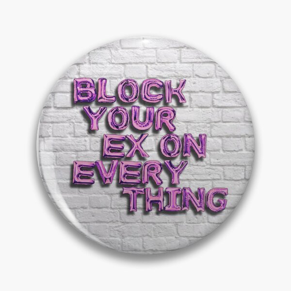 Item preview, Block Your Ex On Everything (w background) designed and sold by CatnipCreations.