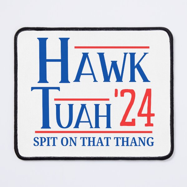 Item preview, Hawk Tuah For President 2024 Funny designed and sold by Comfy Creations.