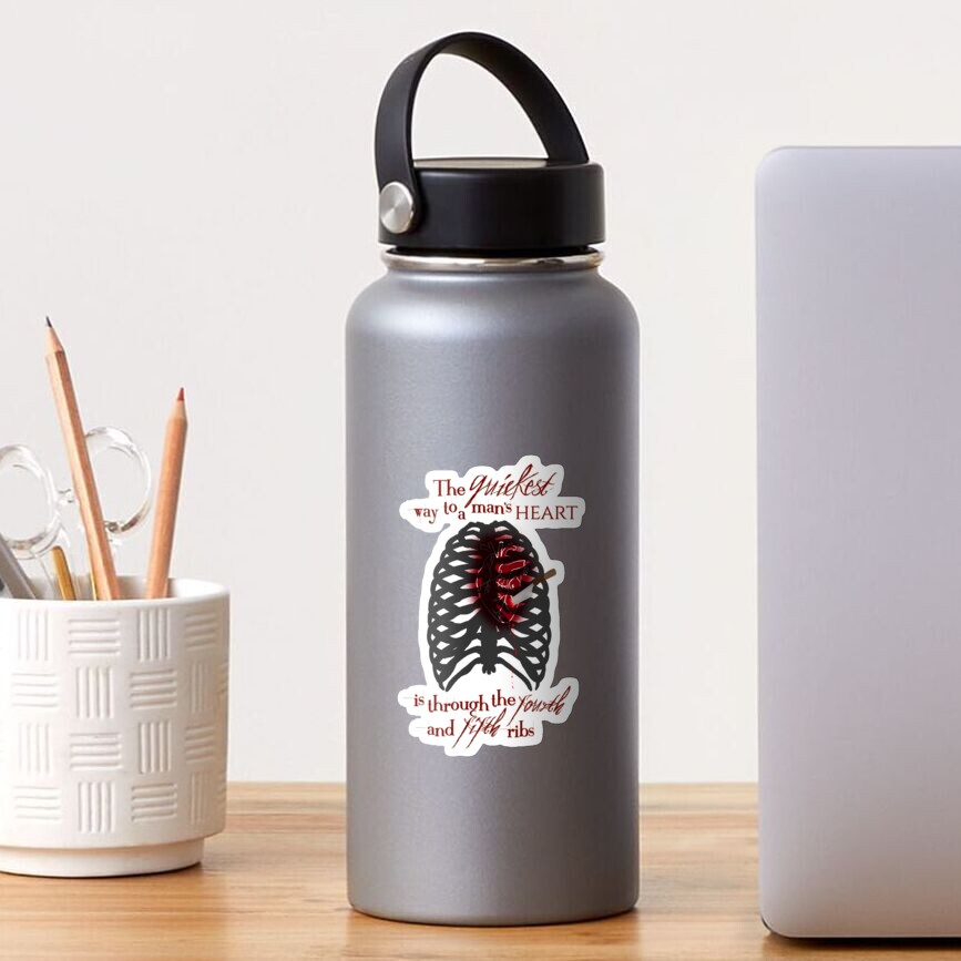 The quickest way to a man's heart is through the fourth and fifth ribs Sticker