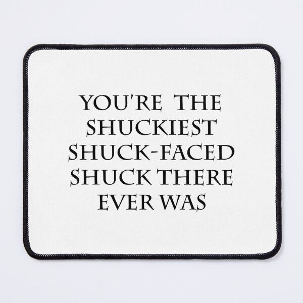 Item preview, The Shuckiest Shuck-Faced Shuck (White) designed and sold by RosalinaRaul.