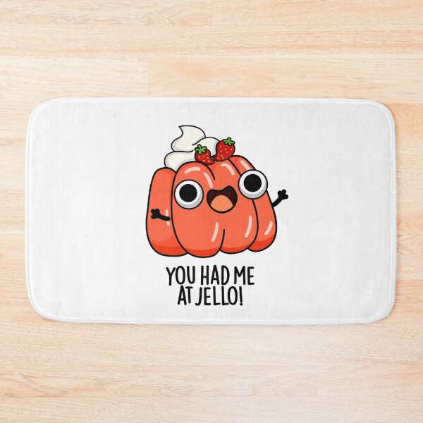 Item preview, You Had Me At Jello Funny Snack Pun  designed and sold by punnybone.