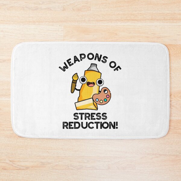 Item preview, Weapons Of Stress Reduction Funny Artist Pun  designed and sold by punnybone.